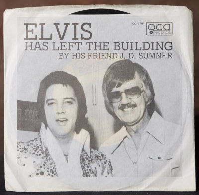 J D Sumner, Elvis Has Left The Building PS