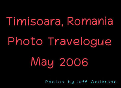 Timisoara Romania (May 2006)