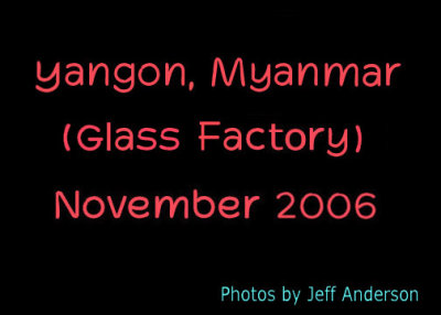 Yangon, Myanmar (Glass Factory) cover page.