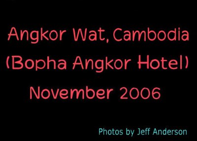 Angor Wat (Bopha Angor Hotel) November 2006