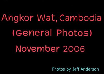 Angkor Wat (General Photos) November 2006