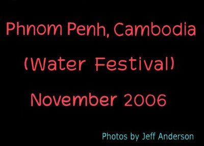 Phnom Penh, Cambodia, Water Festival (11/3/2006)