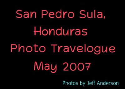 San Pedro Sula, Honduras (May 2007)