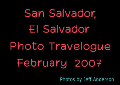 San Salvador, El Salvador (February 2007)