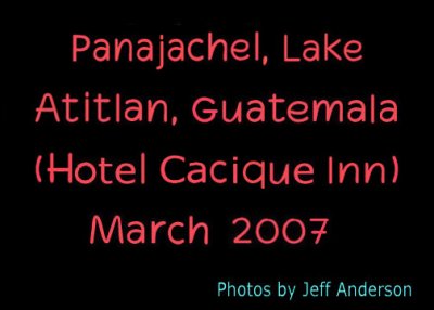 Panajachel, Lake Atitlan, Guatemala (Hotel Cacique Inn) cover page.