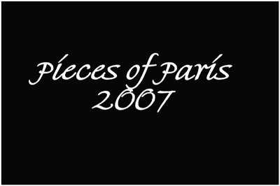 Pieces of Paris 2007