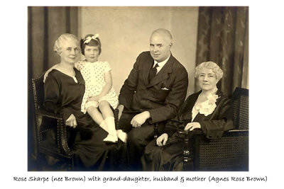 Florence Rose Sharpe (nee Brown) on left with grandsughter, son and mother (Agnes Rose Brown)