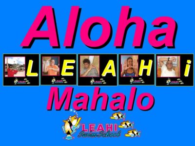 How Do You Spell Aloha & Leahi?