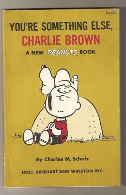 You're Something Else, Charlie Brown (1968) (signed with original drawing)