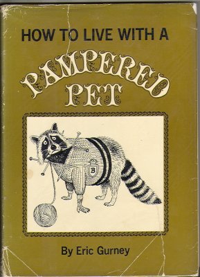 How to Live with a Pampered Pet (1965) (inscribed with original colored drawing)