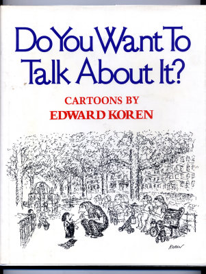 Do You Want To Talk About It? (1976) (inscribed with original drawing)