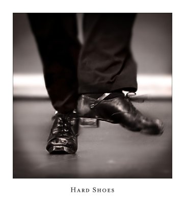 Hard Shoes