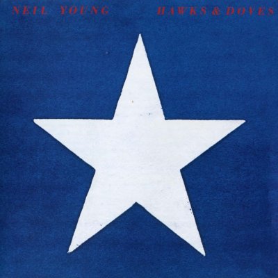 'Hawks & Doves' ~ Neil Young (CD)