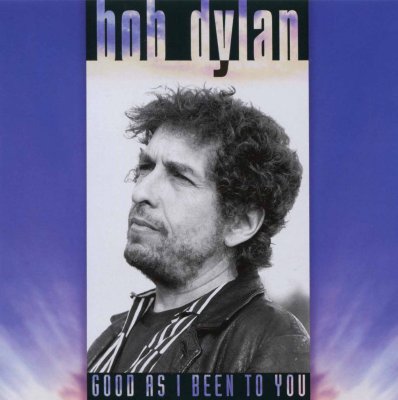 Good As I Been To You ~ Bob Dylan (CD)
