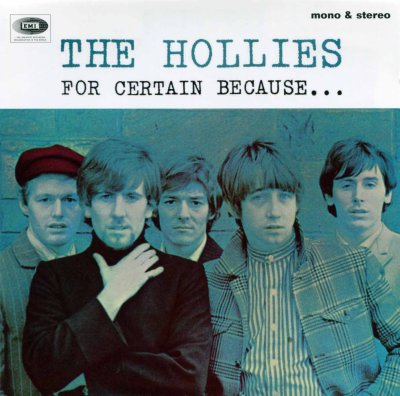 'For Certain Because...' ~ The Hollies (CD)