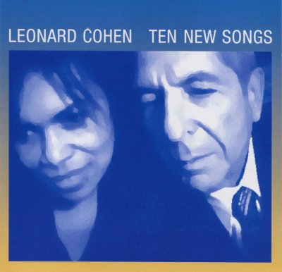 'Ten New Songs' ~ Leonard Cohen (CD)