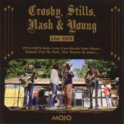 Crosby, Stills, Nash & Young ~ Live 1974