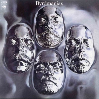 'Byrdmaniax' ~ The Byrds (CD)