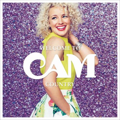 'Welcome To Cam Country' (EP) ~ Cam