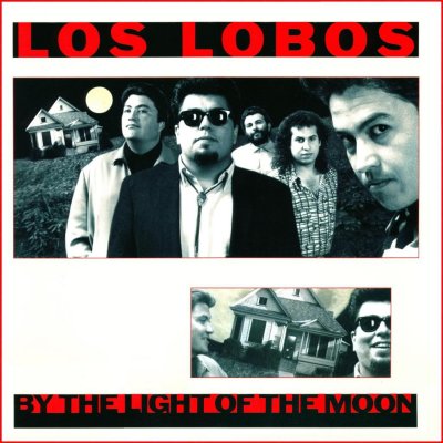 'By The Light Of The Moon' ~ Los Lobos (CD)