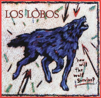 'How Will The Wolf Survive' ~ Los Lobos (CD)