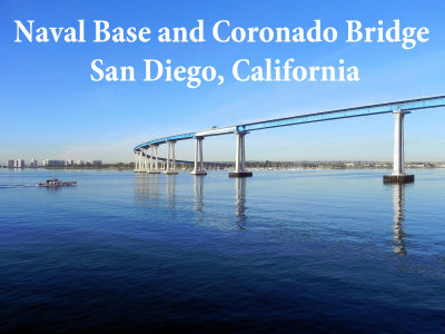 2012 - Coronado Bridge and Naval Base in San Diego, California