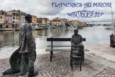 MARTIGUES - LES FLANERIES AU MIROIR - 2013 --