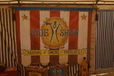 SIDE SHOW CARNIVAL of Smoke and Mirrors