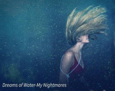 12 Dreams of Water - My Nightmares.jpg