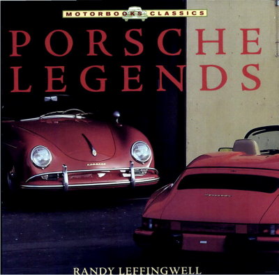 Porsche Legends, by Randy Leffingwell