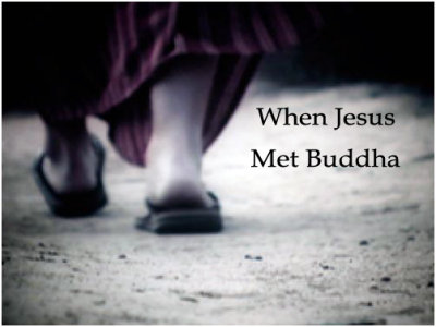 When Jesus Met Buddha