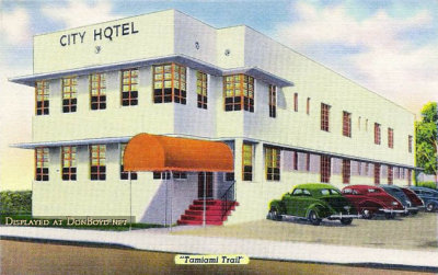 1940's - City Hotel on Tamiami Trail