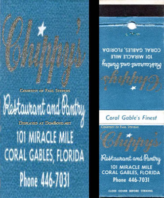 1960's (?) - matchbook cover for Chippy's Restaurant and Pantry on Miracle Mile in Coral Gables