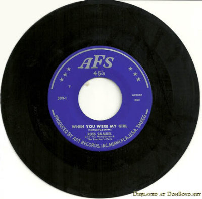 1960's - When You Were My Girl by Russ Samuel with The Vanguards and The Teacher's Pets on Art Records' AFS label