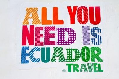 All You Need is Ecuador!