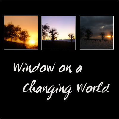 Window on a Changing World