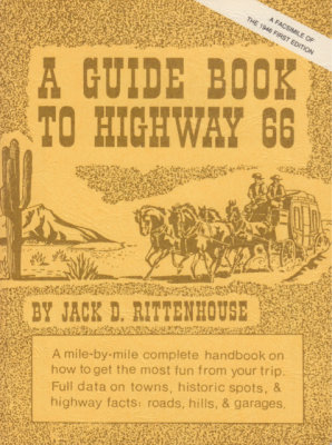 A Guide Book To Highway 66 by Jack D. Rittenhouse