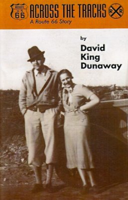 Route 66 Across The Tracks by David King Dunaway