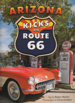 Arizona Kicks On Route 66 by Roger Naylor
