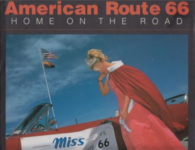 American Route 66 Home On The Road by Jane Bernard and Polly Brown