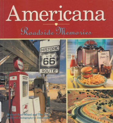 Americana-Roadside Memories by Michael Witzel and Tim Steil