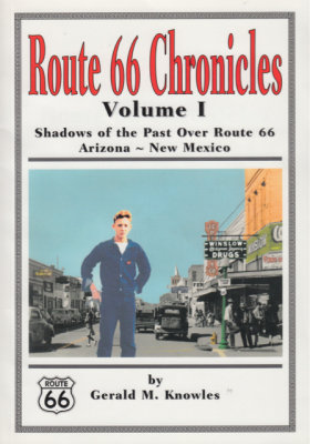 Route 66 Chronicles Vol 1 by Gerald M. Knowles
