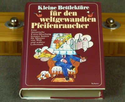 Kleine Bettlektüre für den weltgewandten Pfeifenraucher, Scherz Verlag. - *2 Euro*