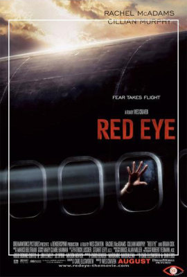 [ Red Eye ] Ⱦ

:ڻ{ѥL,O@ӦnH!
ǧJ:ڪD,LnH]|Ja,NA@!

~ Red Eye ~



ݧFo@qv
oRed Eye@wƻP^Q 
bi檺L{Tܯa[ 
LuO@Iu-89 (QݪHn߲zǳ)
MݧϦӷ|@INSɪP 

pGOΤ@ӥbpɤioӬG
OFΨӹFꪺ`
ڷ|ıo@ey
GOiHbh[j 
Ii

LRed EyeO@bݪL{|ܹL}qv 
ӥBRachel McAdams & Cillian Murphyܴ 
ӳOګܳwt 


٦
ݧRed Eye
ڷQ_t@ڤ]ܷRqv
Colin James Farrell _Lk[ Phone Booth ]Ran 
