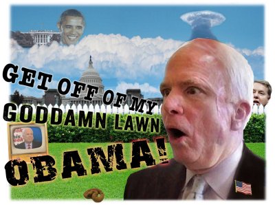 John McCain GET OFF MY LAWN!