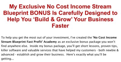 UNCUT 'No Cost Income Stream Blueprint' Review & Bonus [Fast Profit] Methods