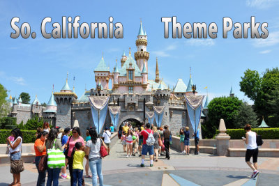 Southern California Theme Park Tour, July 2013