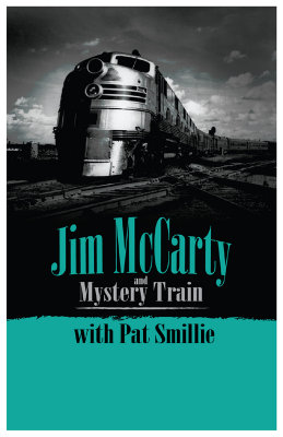 Promo for Jim McCarty and Mystery Train 