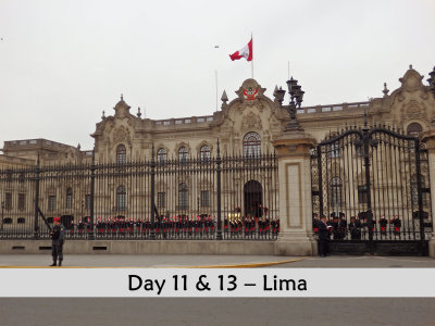 Days 11 & 13 - Lima