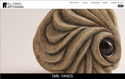 Now you'll be able to see some of my pieces featured on All things Artisanal
http://allthingsartisanal.com/artisans/emil-yanos/